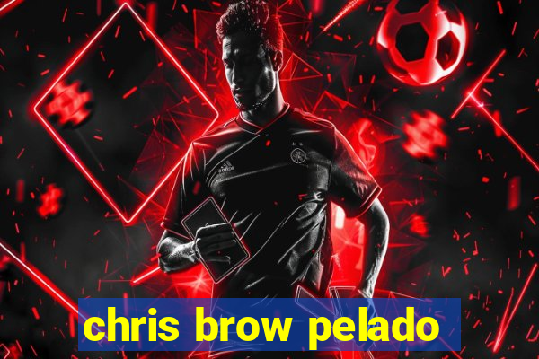 chris brow pelado